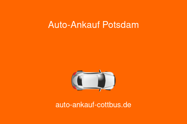 Auto-Ankauf Potsdam