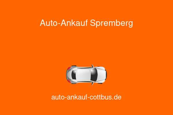 Auto-Ankauf Spremberg