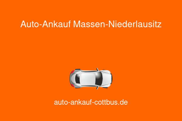Auto-Ankauf Massen-Niederlausitz